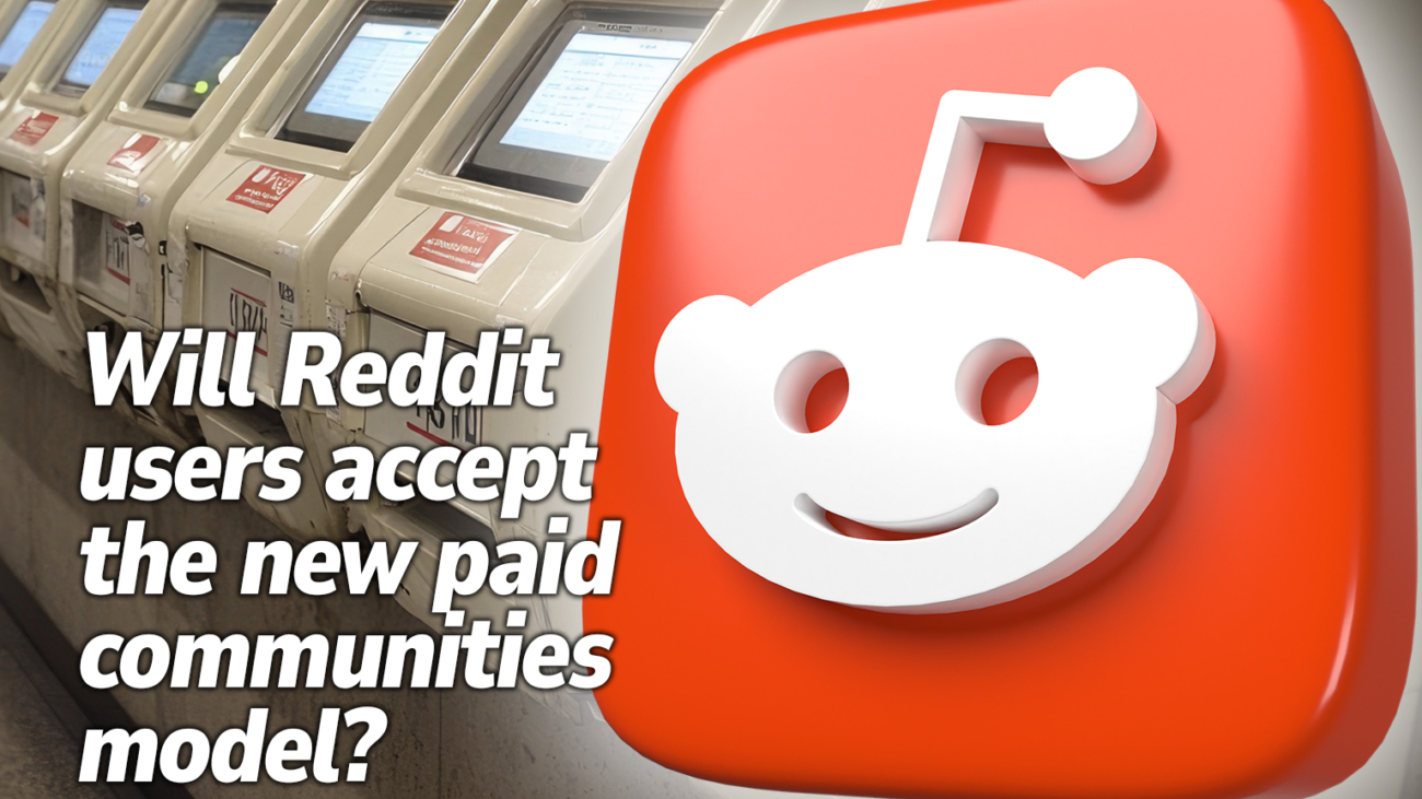 Will Reddit users accept the new paid communities model